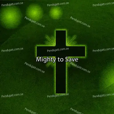 Mighty To Save - Traditional cover album