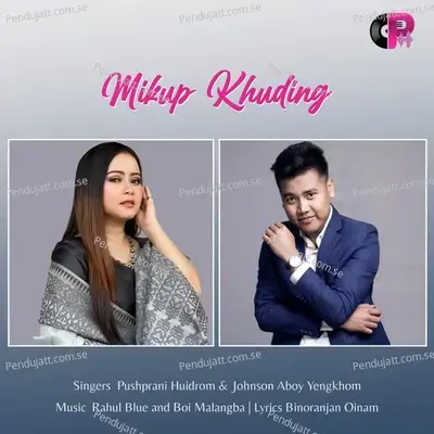 Mikup Khuding - Pushparani Huidrom album cover 