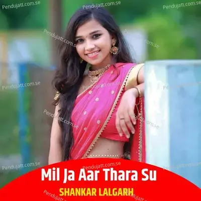 Mil Ja Aar Thara Su - Shankar LaLgarh album cover 