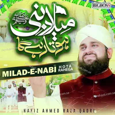 Milad-E-Nabi Hota Rahega - Hafiz Ahmed Raza Qadri album cover 