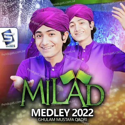 Milad Medley - Ghulam Mustafa Qadri album cover 