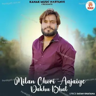 Milan Chori Aajaiye Dakhu Bhat - Akash Bhamla album cover 