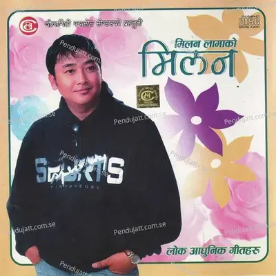 Karnali Ko Pani Mitho - Milan Lama album cover 