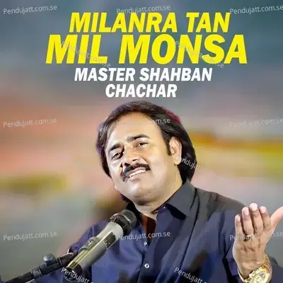 Milanra Tan Mil Monsa - Master Shahban Chachar album cover 