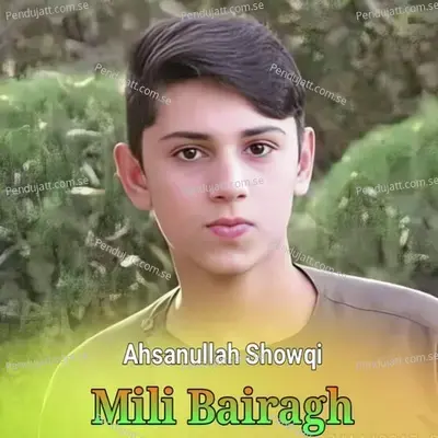 Mili Bairagh - Ahsanullah Showqi cover album
