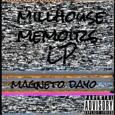 Millhouse Memoirs - Magneto Dayo cover album