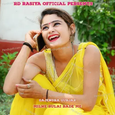 Milne Bulai Bade Me - Bharat Kasana