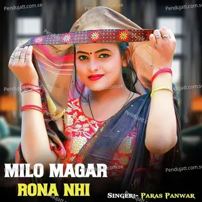 Milo Magar Rona Nhi - Paras Panwar album cover 