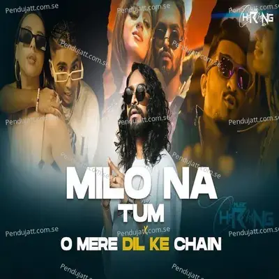 Milo Na Tum X O Meri Dil Ke Chain - Emiway Bantai album cover 