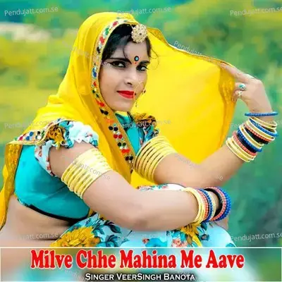 Milve Chhe Mahina Me Aave - Veersingh Banota album cover 