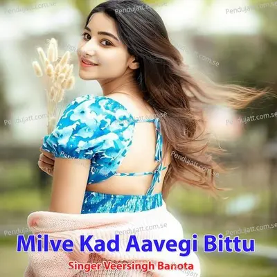 Milve Kad Aavegi Bittu - Veersingh Banota album cover 