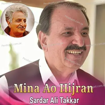 Mina Ao Hijran - Sardar Ali Takkar cover album