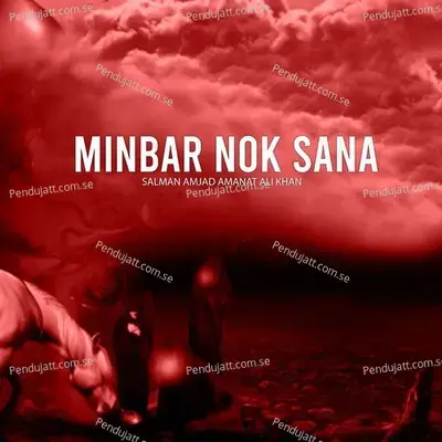 Minbar Nok Sana - Salman Amjad Amanat Ali Khan album cover 