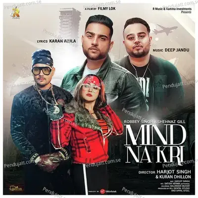 Mind Na Kri - Shehnaz Gill album cover 