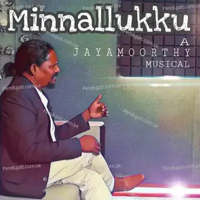 Minnallukku - Jayamoorthy album cover 