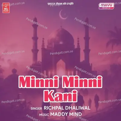 Minni Minni Kani - Richpal Dhaliwal album cover 