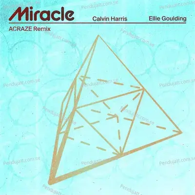 Miracle  Acraze Remix  - Calvin Harris