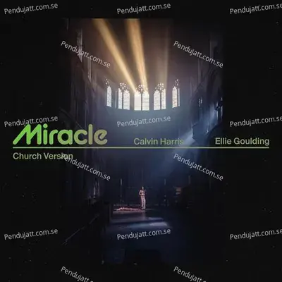 Miracle  Church Version  - Calvin Harris