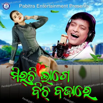 Mirchi Lage Beech Bajare - Bibhu Kishore album cover 