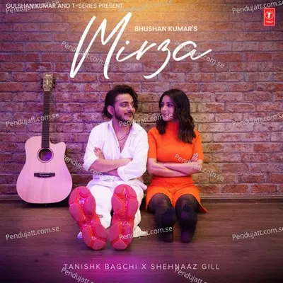 Mirza - Tanishk Bagchi album cover 