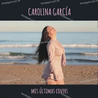 Entra En Mi Vida - Carolina Garcia album cover 