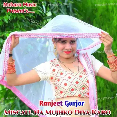 Miscall Na Mujhko Diya Karo - Bharat Kasana