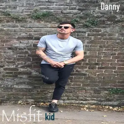 Misfit Kid - Danny album cover 