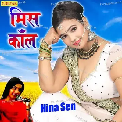 Miss Call - Hina Sen album cover 