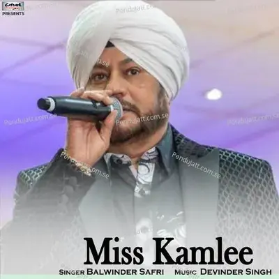 Miss Kamlee - Balwinder Safri album cover 