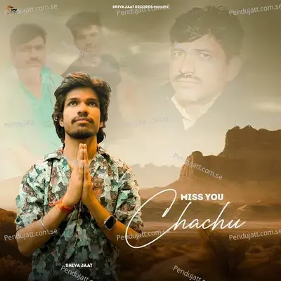 Miss You Chachu - Shiva Jaat album cover 