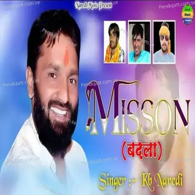 Mission Badla - KB Naredi album cover 