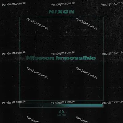 Mission Impossible - Nixon album cover 