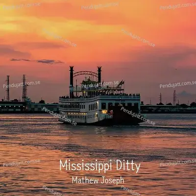 Mississippi Ditty - Mathew Joseph album cover 