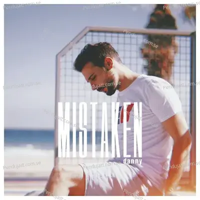 Mistaken - Danny cover album