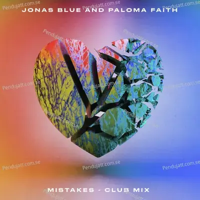 Mistakes  Club Mix  - Jonas Blue