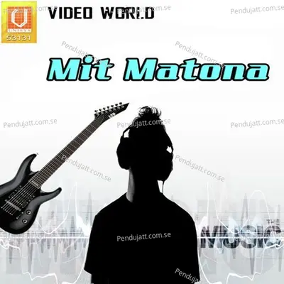 Mit Matona - Alka Chandrakar cover album