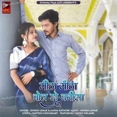 Mitha Mitha Bol Do Banisa - Dinesh Lohar album cover 