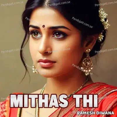 Mithas Thi - Ramesh Diwana album cover 