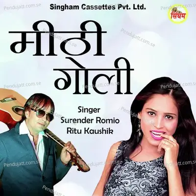 Mithi Goli - Surender Romio album cover 