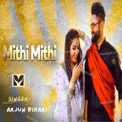 Mithi Mithi - Arjun Bihari album cover 