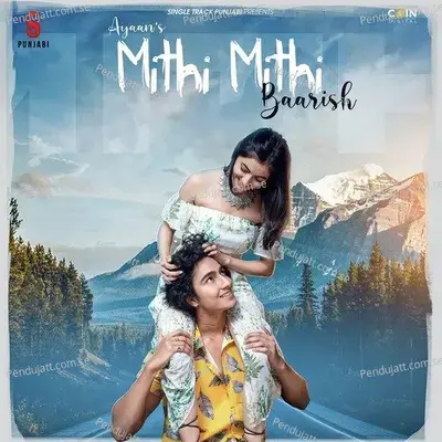 Mithi Mithi Baarish - Ayaan album cover 