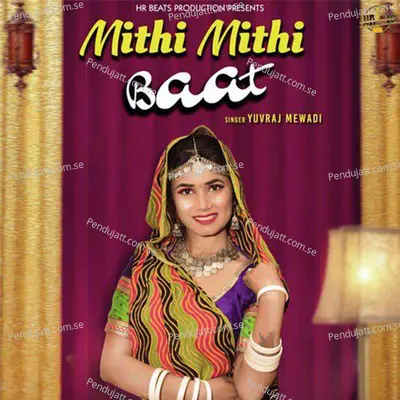 Mithi Mithi Baat - Yuvraj Mewadi album cover 