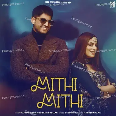 Mithi Mithi - Mannat Noor album cover 