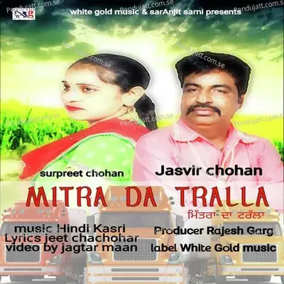 Mitra Da Tralla - Jasvir Chohan album cover 