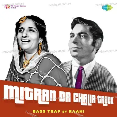 Mitran Da Chalia Truck Bass Trap - Ramesh Rangila album cover 