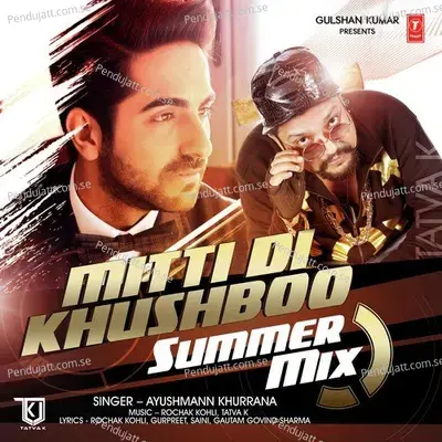 Mitti Di Khushboo - Summer Mix - Rochak Kohli album cover 