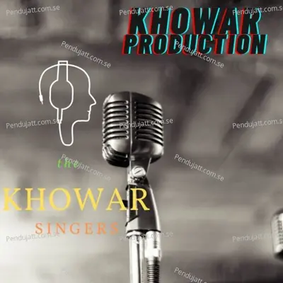 Biko Khafasi Pes - KHOWAR SINGER album cover 