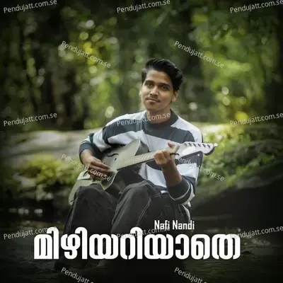 Mizhi Ariyathe - Nafi Nandi album cover 