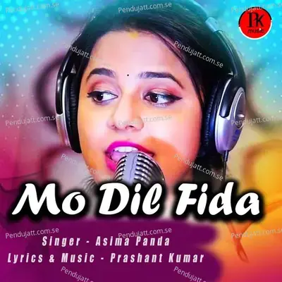 Mo Dil Fida - Aseema Panda album cover 