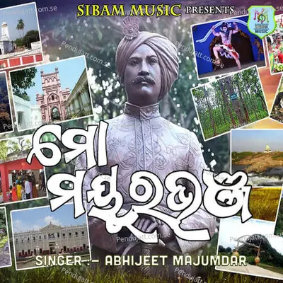 Mo Mayurbhanja - Abhijeet Majumdar album cover 